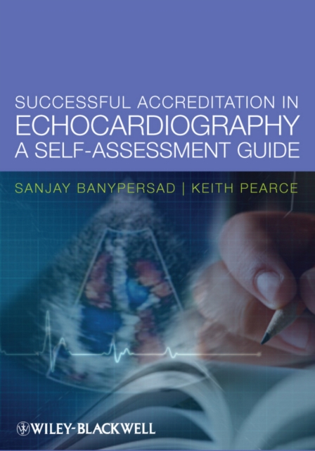 Successful Accreditation in Echocardiography : A Self-Assessment Guide, Paperback / softback Book