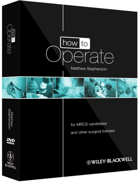 How to Operate : for MRCS candidates and other surgical trainees, includes 3 DVDs, Multiple-component retail product, part(s) enclose Book