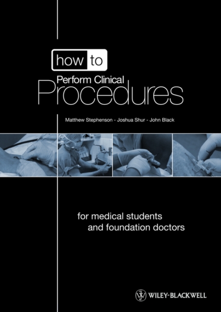 How to Perform Clinical Procedures : for Medical Students and Junior Doctors, includes 2 DVDs, Paperback / softback Book