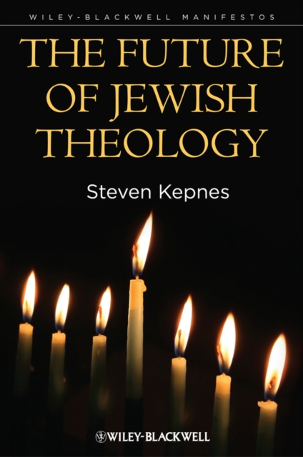 The Future of Jewish Theology, Hardback Book