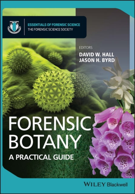 Forensic Botany : A Practical Guide, Paperback / softback Book