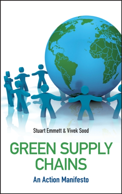 Green Supply Chains : An Action Manifesto, EPUB eBook