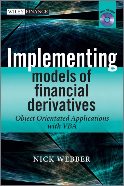 Implementing Models of Financial Derivatives : Object Oriented Applications with VBA, PDF eBook