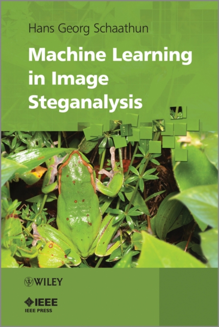 Machine Learning in Image Steganalysis, Hardback Book