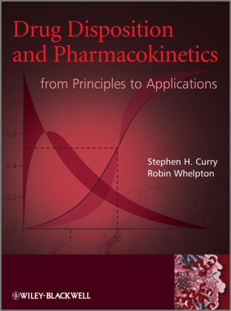 Drug Disposition and Pharmacokinetics : From Principles to Applications, PDF eBook