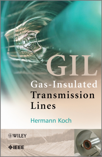 Gas Insulated Transmission Lines (GIL), Hardback Book