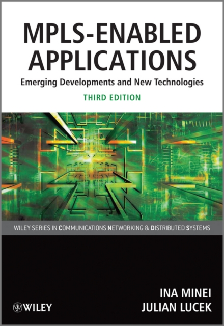 MPLS-Enabled Applications : Emerging Developments and New Technologies, Paperback / softback Book