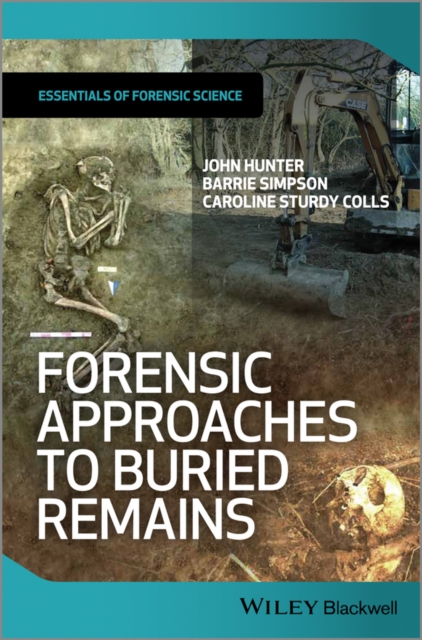 Forensic Approaches to Buried Remains, Paperback / softback Book