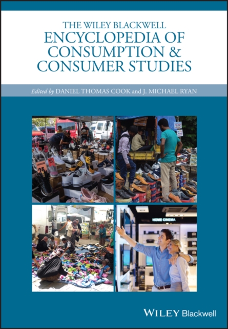 The Wiley Blackwell Encyclopedia of Consumption and Consumer Studies, Hardback Book
