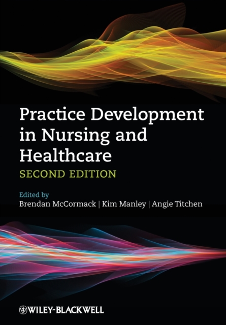 Practice Development in Nursing and Healthcare, Paperback / softback Book