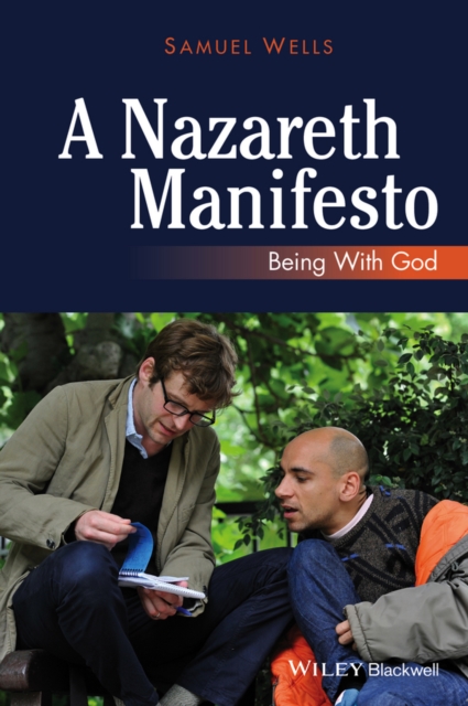 A Nazareth Manifesto : Being with God, Paperback / softback Book