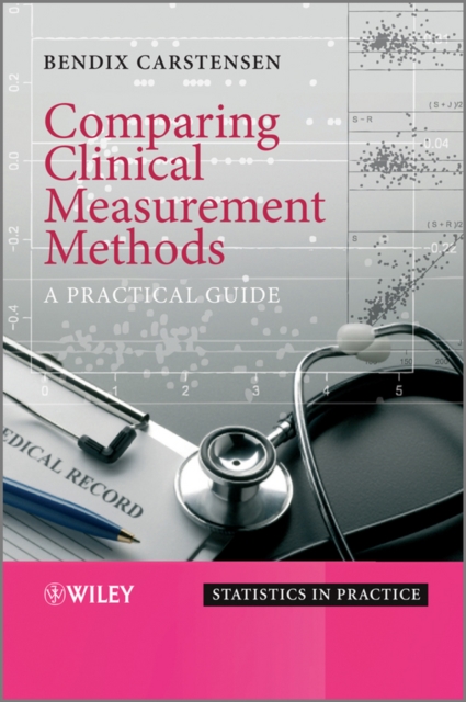Comparing Clinical Measurement Methods : A Practical Guide, PDF eBook