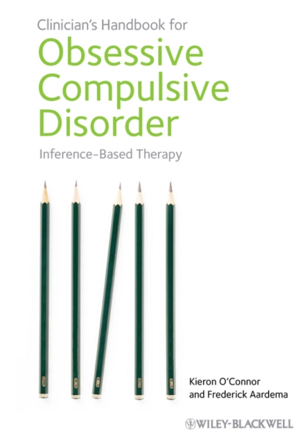 Clinician's Handbook for Obsessive Compulsive Disorder : Inference-Based Therapy, Hardback Book