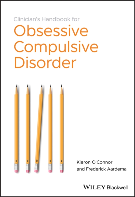 Clinician's Handbook for Obsessive Compulsive Disorder : Inference-Based Therapy, Paperback / softback Book
