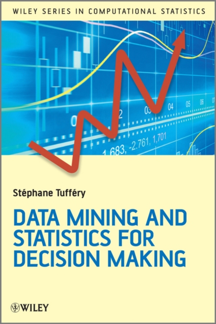 Data Mining and Statistics for Decision Making, Hardback Book