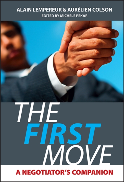The First Move : A Negotiator's Companion, PDF eBook