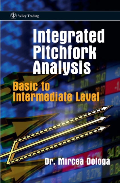 Integrated Pitchfork Analysis : Basic to Intermediate Level, Hardback Book