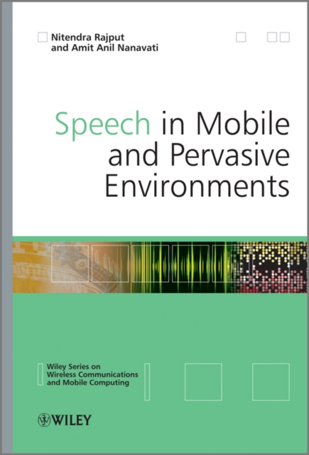 Speech in Mobile and Pervasive Environments, Hardback Book