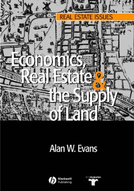 Economics, Real Estate and the Supply of Land, PDF eBook