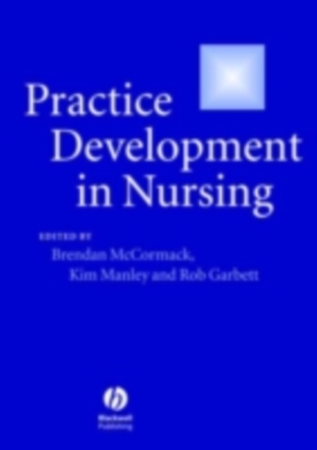 Practice Development in Nursing, PDF eBook