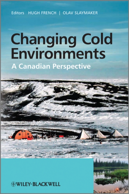 Changing Cold Environments : A Canadian Perspective, Hardback Book