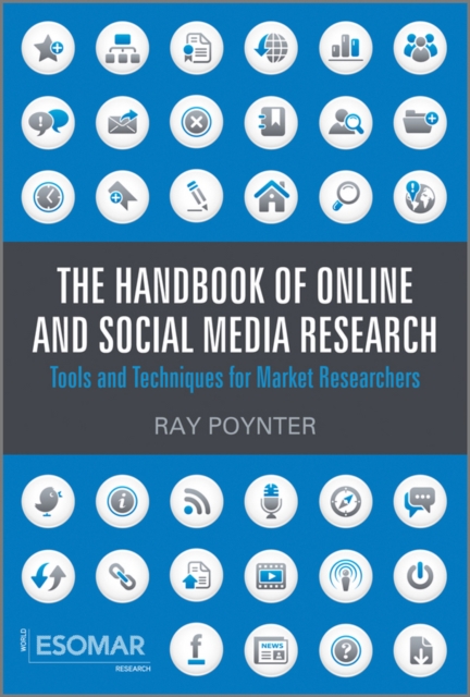 The Handbook of Online and Social Media Research : Tools and Techniques for Market Researchers, Hardback Book