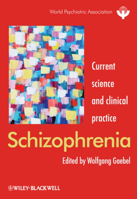 Schizophrenia : Current science and clinical practice, Hardback Book