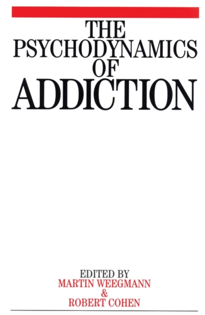 The Psychodynamics of Addiction, PDF eBook