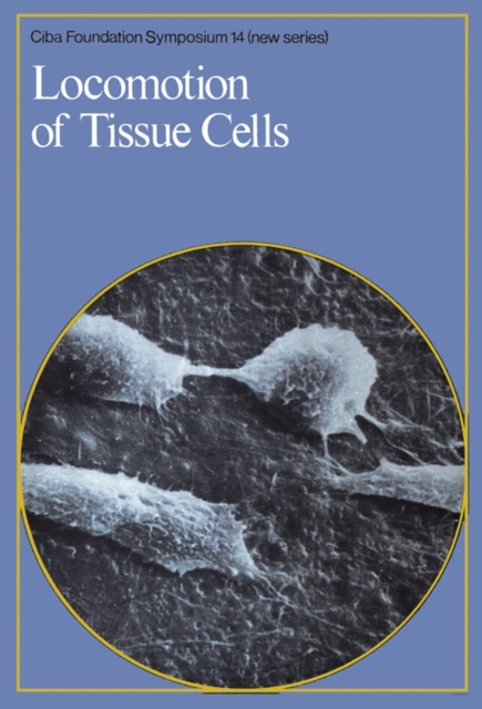 Locomotion of Tissue Cells, PDF eBook