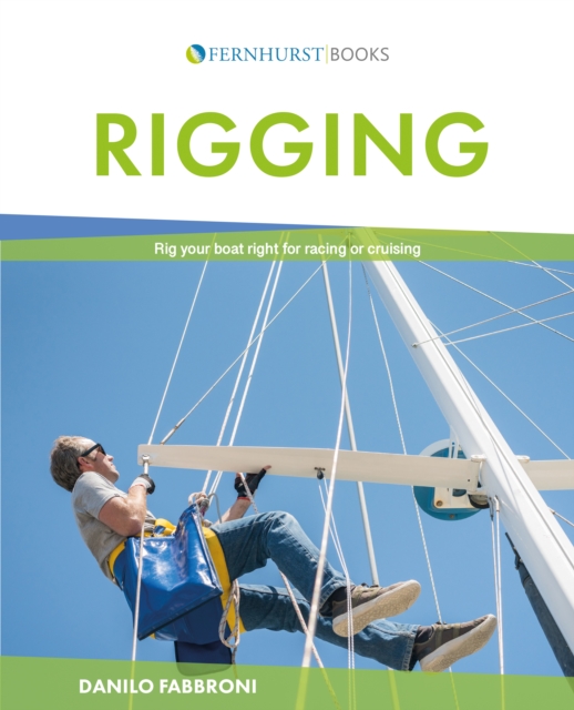Rigging : Rig Your Boat Right for Racing or Cruising, Paperback / softback Book