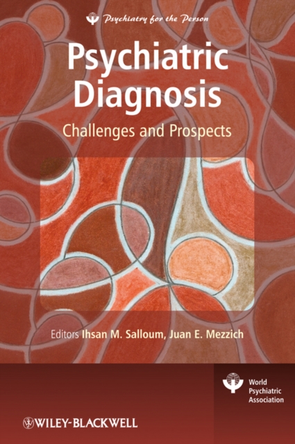 Psychiatric Diagnosis : Challenges and Prospects, Hardback Book