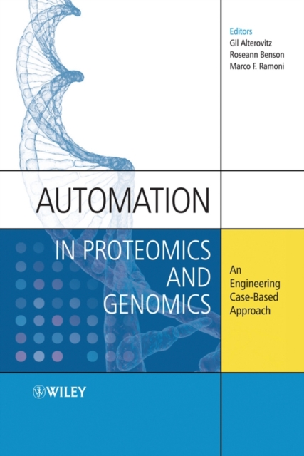 Automation in Proteomics and Genomics : An Engineering Case-Based Approach, PDF eBook