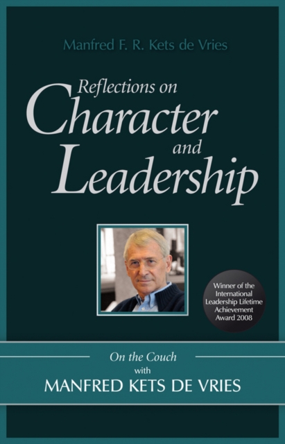 Reflections on Character and Leadership : On the Couch with Manfred Kets de Vries, Hardback Book