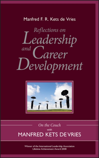 Reflections on Leadership and Career Development : On the Couch with Manfred Kets de Vries, Hardback Book