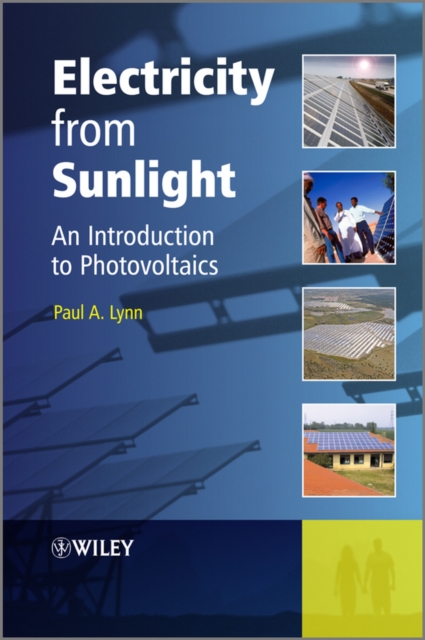 Electricity from Sunlight : An Introduction to Photovoltaics, Hardback Book