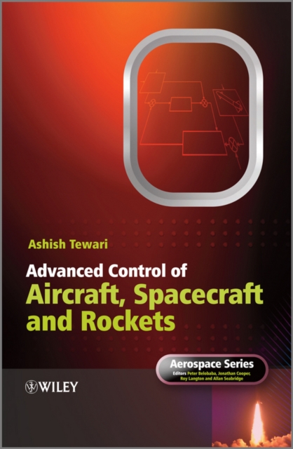 Advanced Control of Aircraft, Spacecraft and Rockets, Hardback Book
