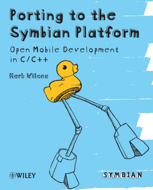 Porting to the Symbian Platform : Open Mobile Development in C/C++, PDF eBook