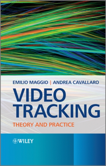 Video Tracking : Theory and Practice, Hardback Book