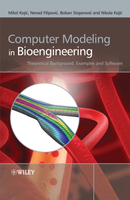Computer Modeling in Bioengineering : Theoretical Background, Examples and Software, PDF eBook