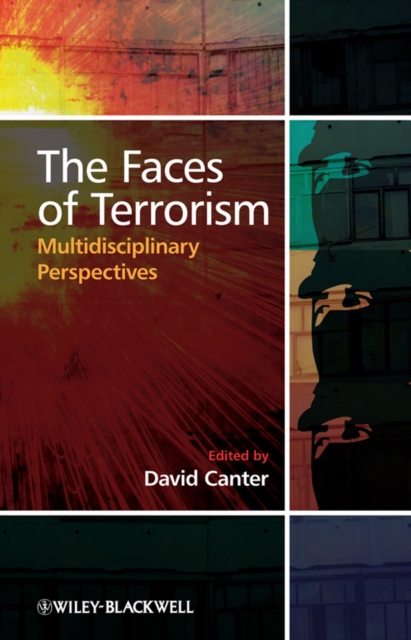 The Faces of Terrorism : Multidisciplinary Perspectives, Paperback / softback Book
