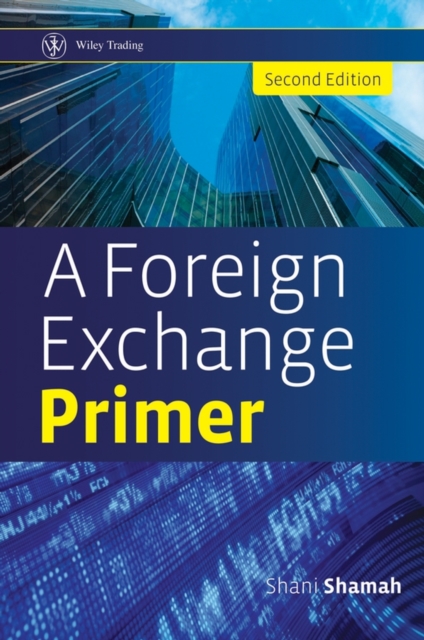 A Foreign Exchange Primer, Hardback Book