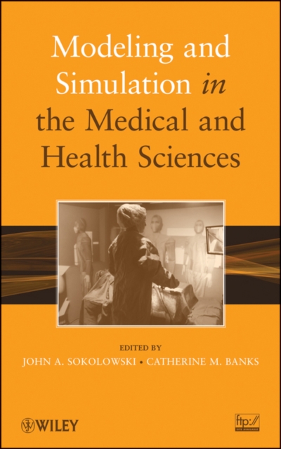 Modeling and Simulation in the Medical and Health Sciences, Hardback Book