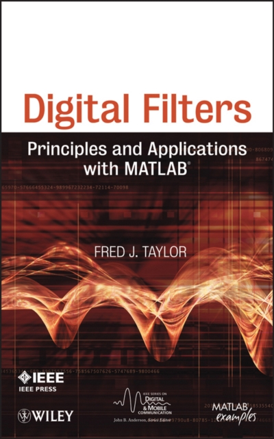 Digital Filters : Principles and Applications with MATLAB, Hardback Book