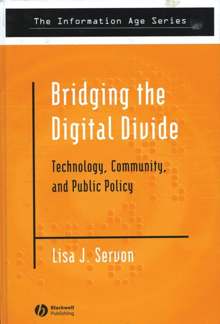Bridging the Digital Divide : Technology, Community and Public Policy, PDF eBook