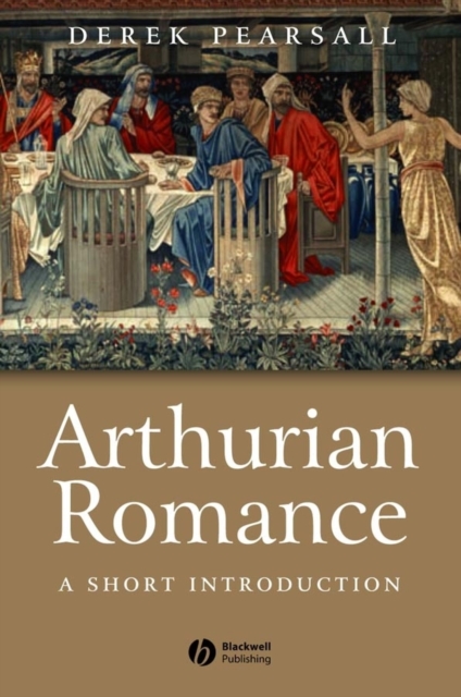 Arthurian Romance : A Short Introduction, PDF eBook