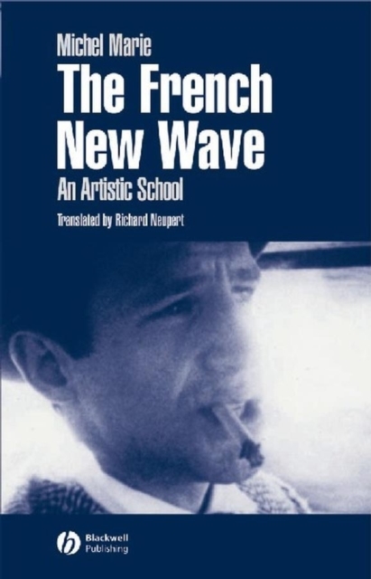 The French New Wave : An Artistic School, PDF eBook
