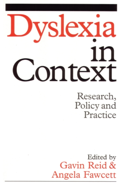 Dyslexia in Context : Research, Policy and Practice, PDF eBook