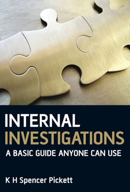 Internal Investigations : A Basic Guide Anyone Can Use, Hardback Book