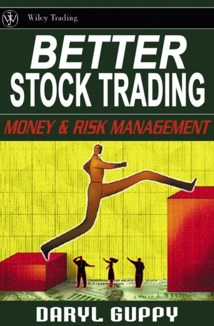 Better Stock Trading : Money and Risk Management, Hardback Book