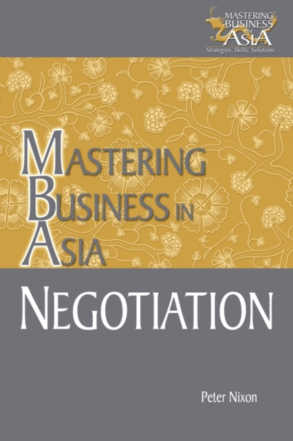 Negotiation Mastering Business in Asia, Paperback / softback Book